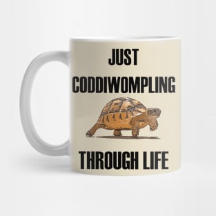 Just Coddiwompling Through Life Tortoise Mug